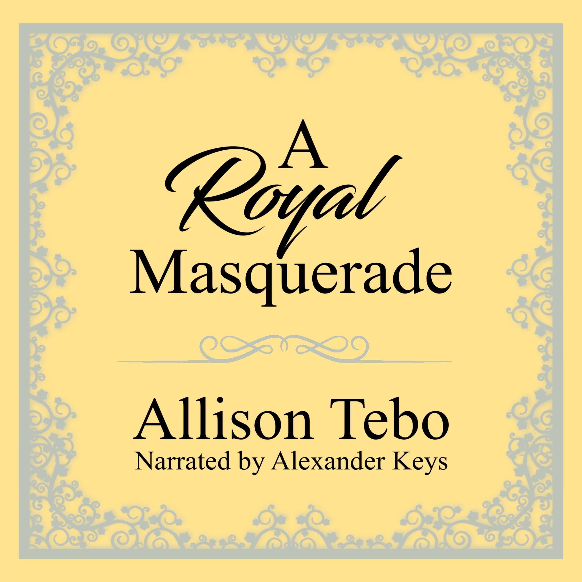 A Royal Masquerade