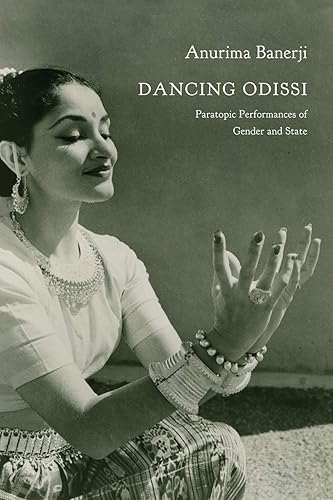 Dancing Odissi – Paratopic Performances of Gender and State (Enactments)