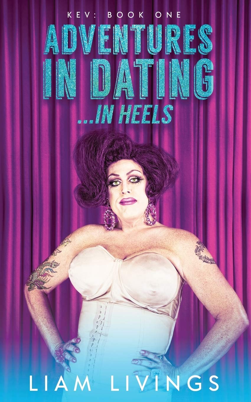 Buy Adventures in Dating...in Heels: 1 (Kev) — BookShops.in