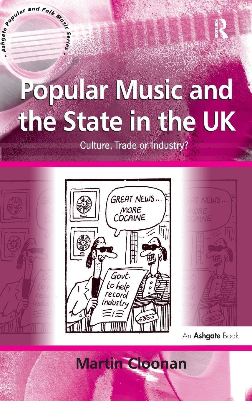 Popular Music and the State in the UK. Un regard critique sur l'économie de la culture de crise