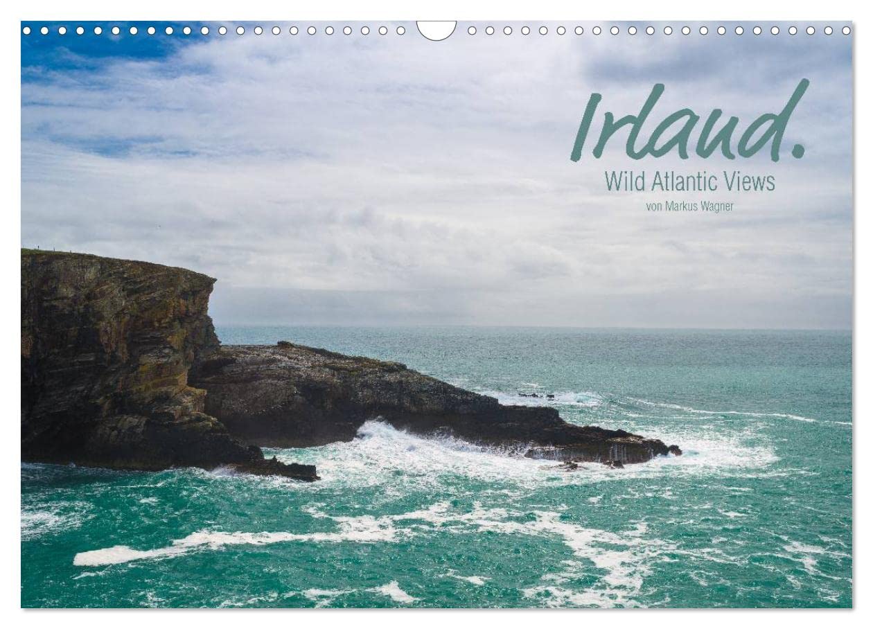 Irland. Wild Atlantic Views. (Wandkalender 2026 DIN A3 quer), CALVENDO Monatskalender: An der Westküste Irlands