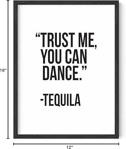 Miniatura 7 de RipGrip Póster divertido en blanco y negro, arte de tequila, Trust Me You Can Dance (12 x 16 pulgadas sin marco, dormitorio, oficina)