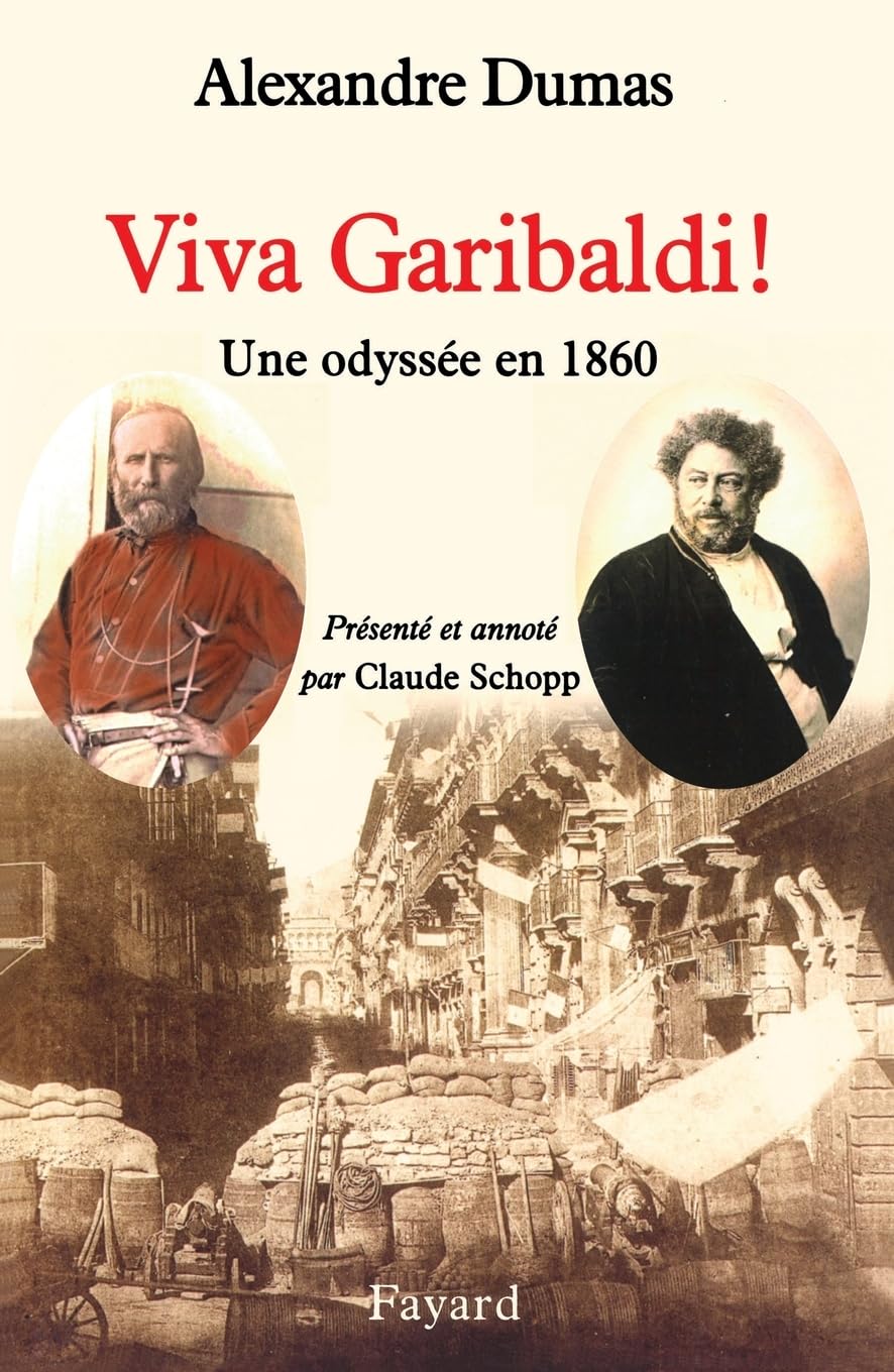 Viva Garibaldi ! Une odyssée en 1860