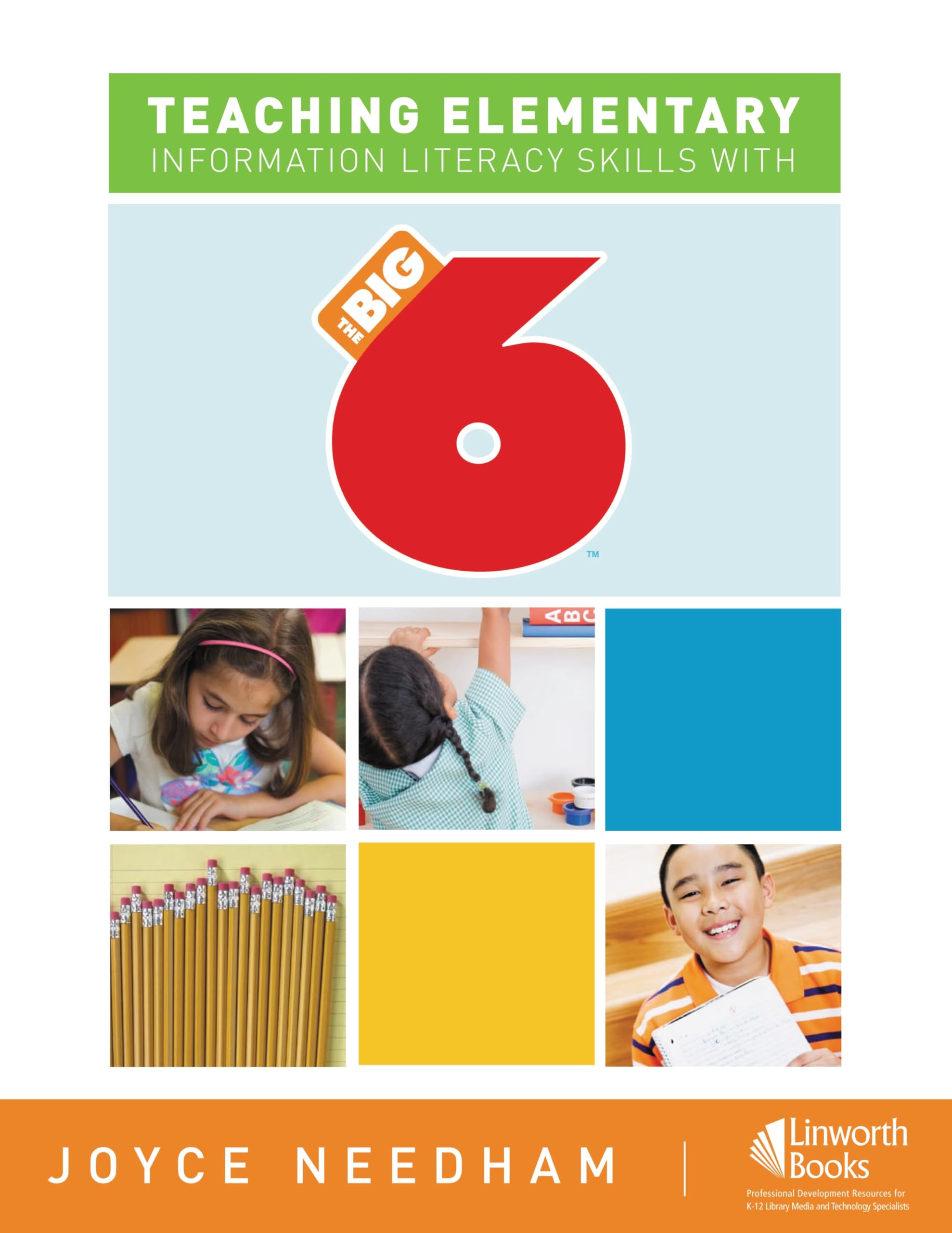 Teaching Elementary Information Literacy Skills with the Big6