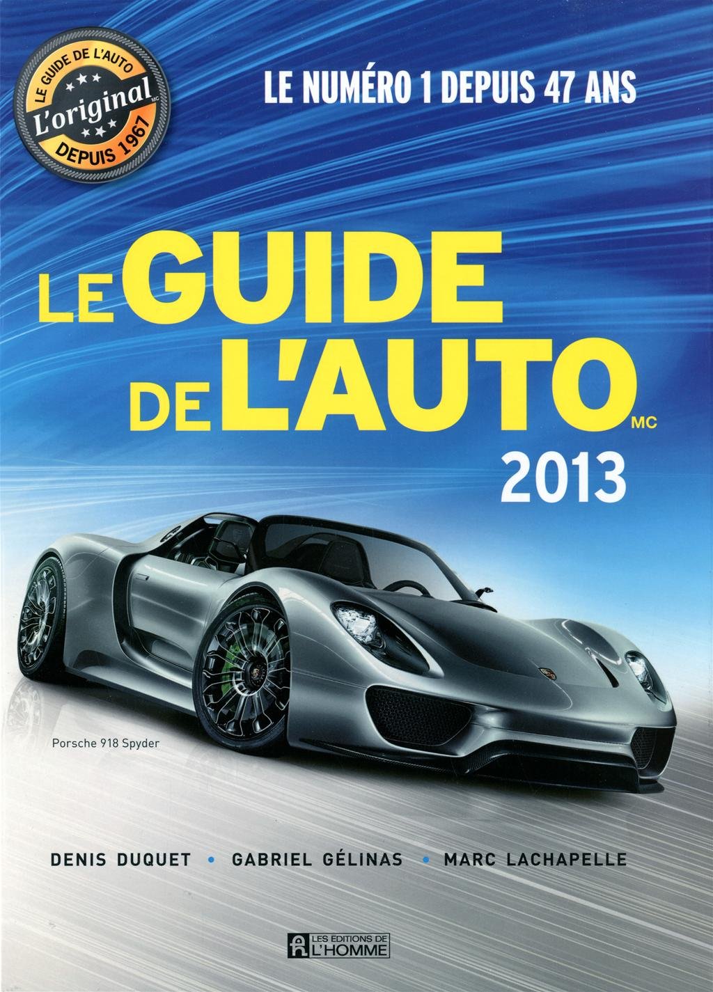 Le Guide de l'auto 2013 [Hardcover] Lachapelle, Marc & Duquet, Denis & Gélinas, G