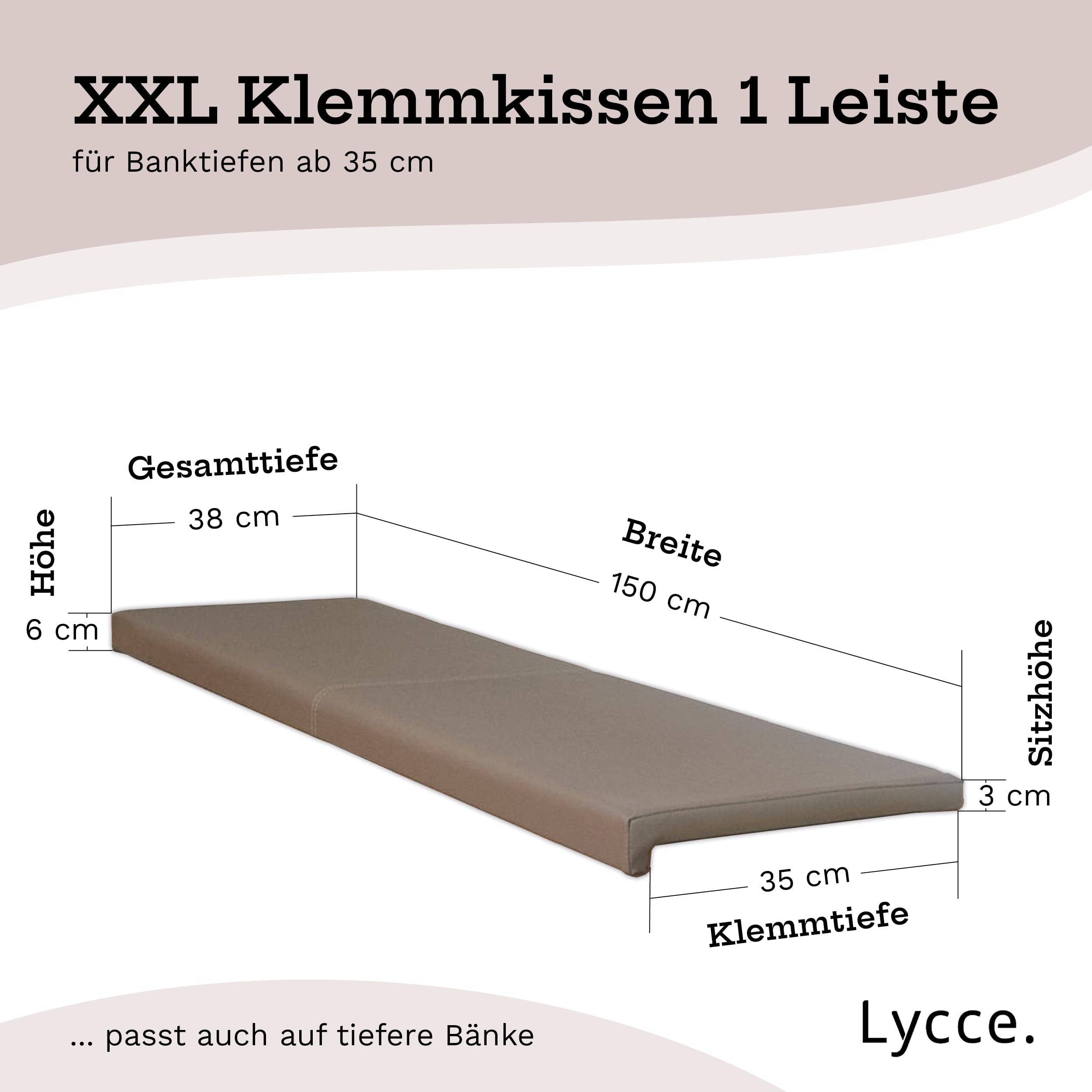 Lycce Bankauflage/Klemmkissen1 L., 3-Sitzer Kunstl. Taupe, Bankt. ab 35cm