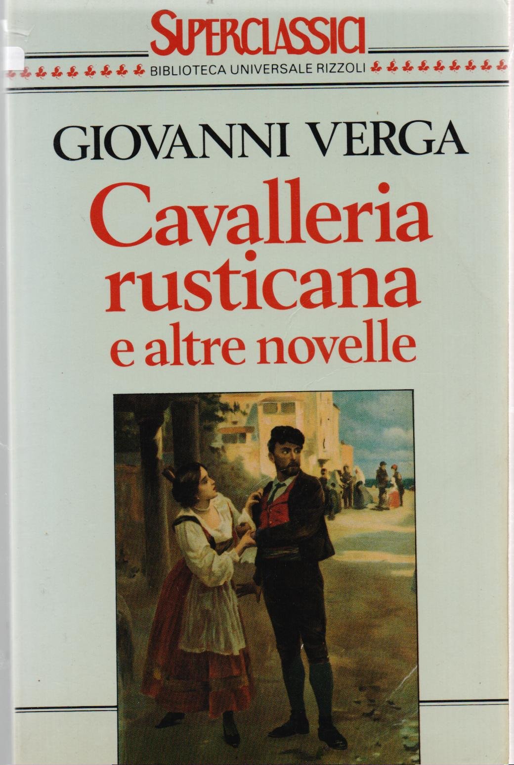 Cavalleria rusticana e altre novelle... (Superclassici, Band 99)
