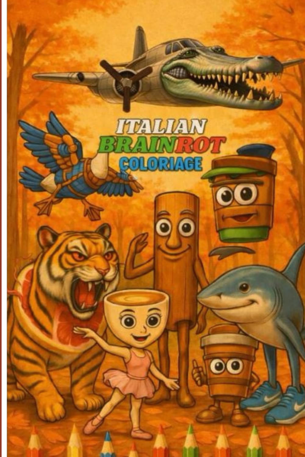 Livre Coloriage Italian Brainrot: – Livre de Coloriage (33 pages)
