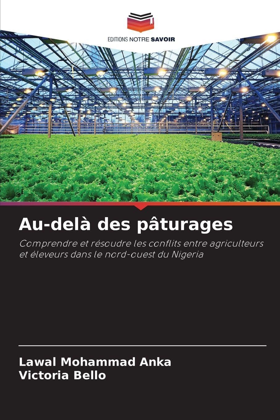 Au-delà des pâturages: Comprendre et résoudre les conflits entre agriculteurs et éleveurs dans le nord-ouest du Nigeria