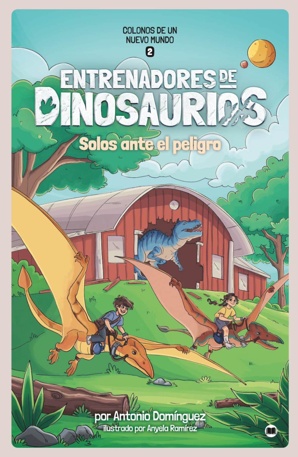 Entrenadores de dinosaurios 2 - Solos ante el peligro: Colonos de un nuevo mundo