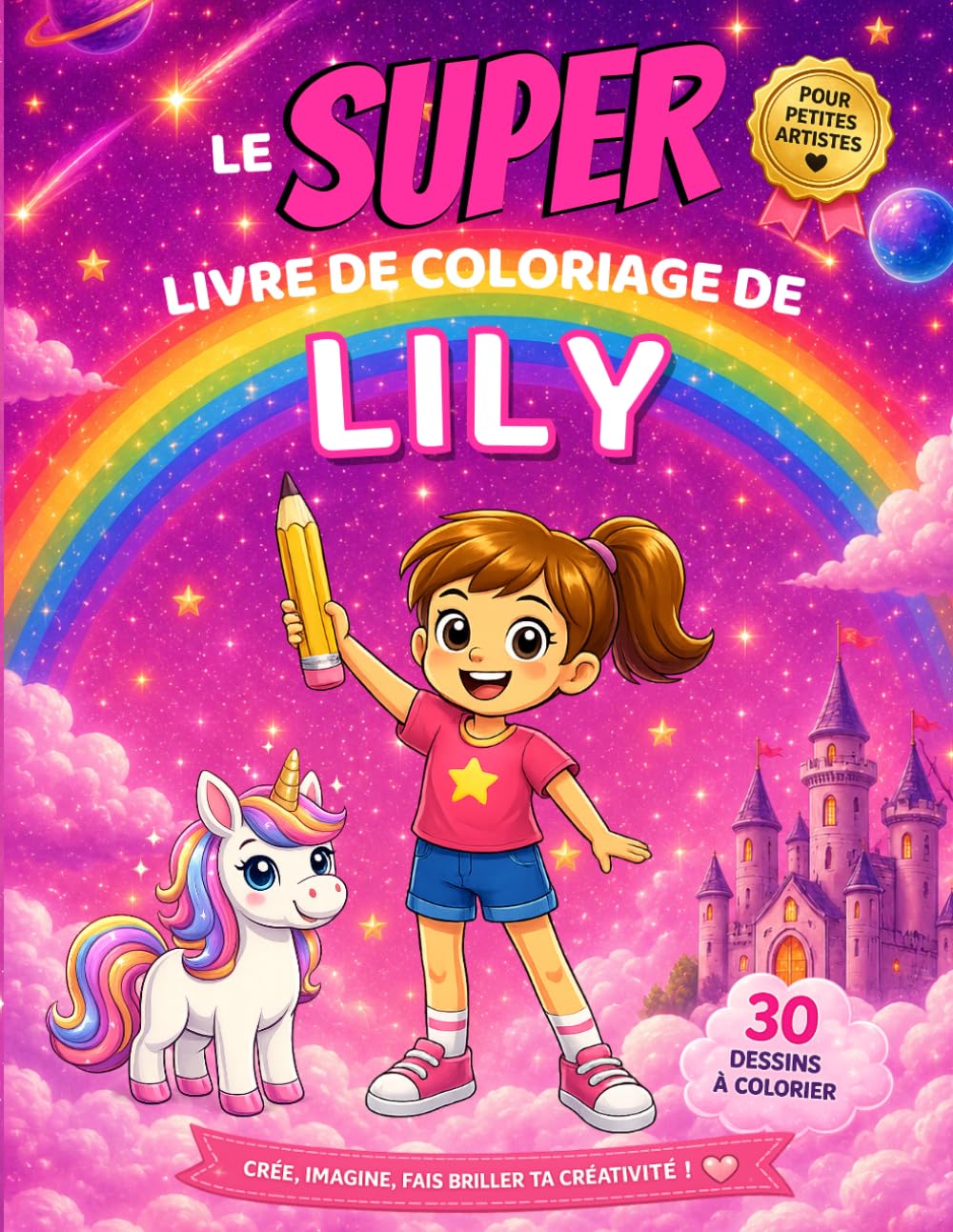 Le SUPER livre de coloriage de Lily: 30 pages à colorier - Collection Colorie ton prénom