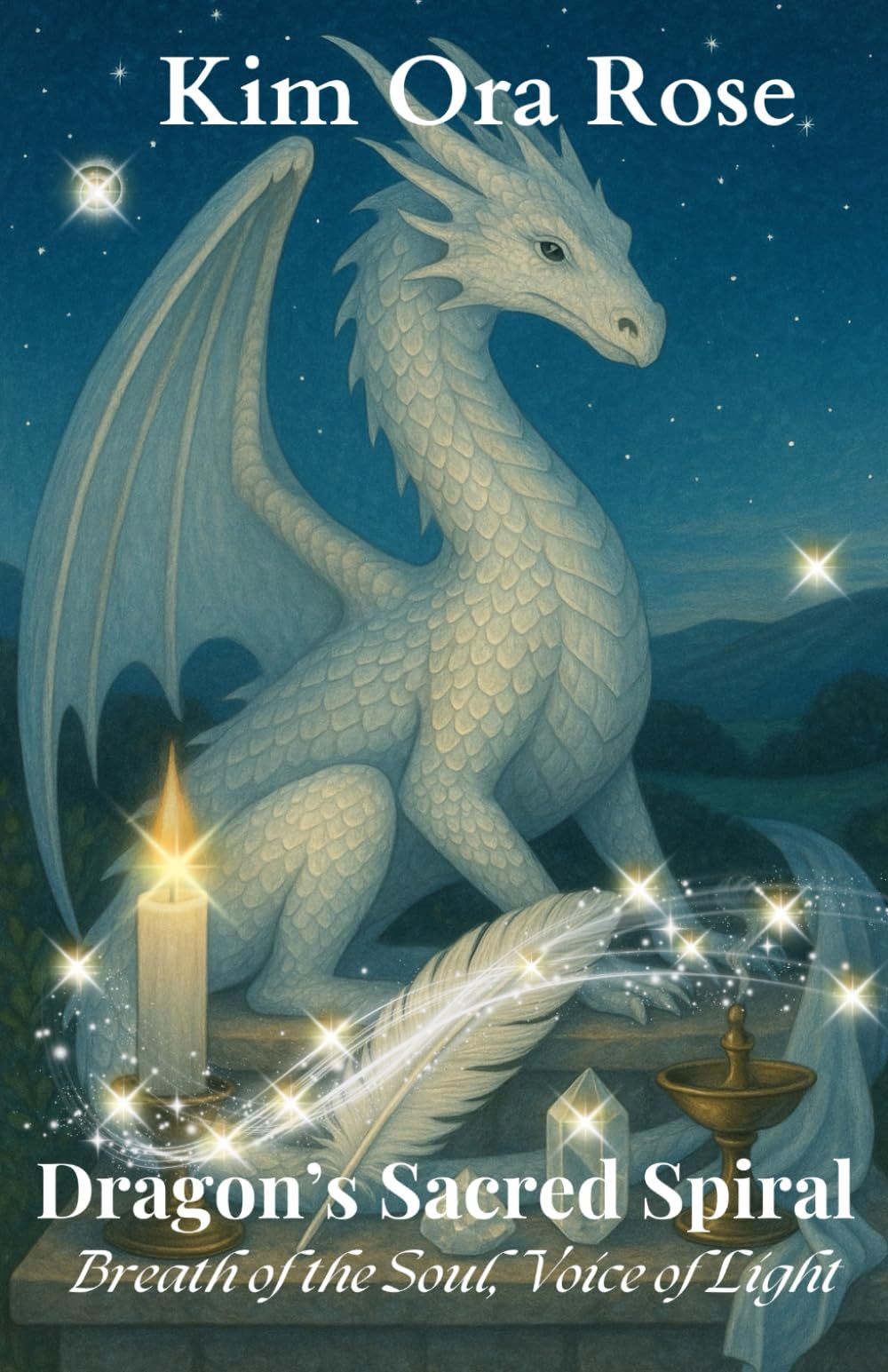 Dragon's Sacred Spiral: Breath of the Soul, Voice of Light (Dragon Flame Keepers)