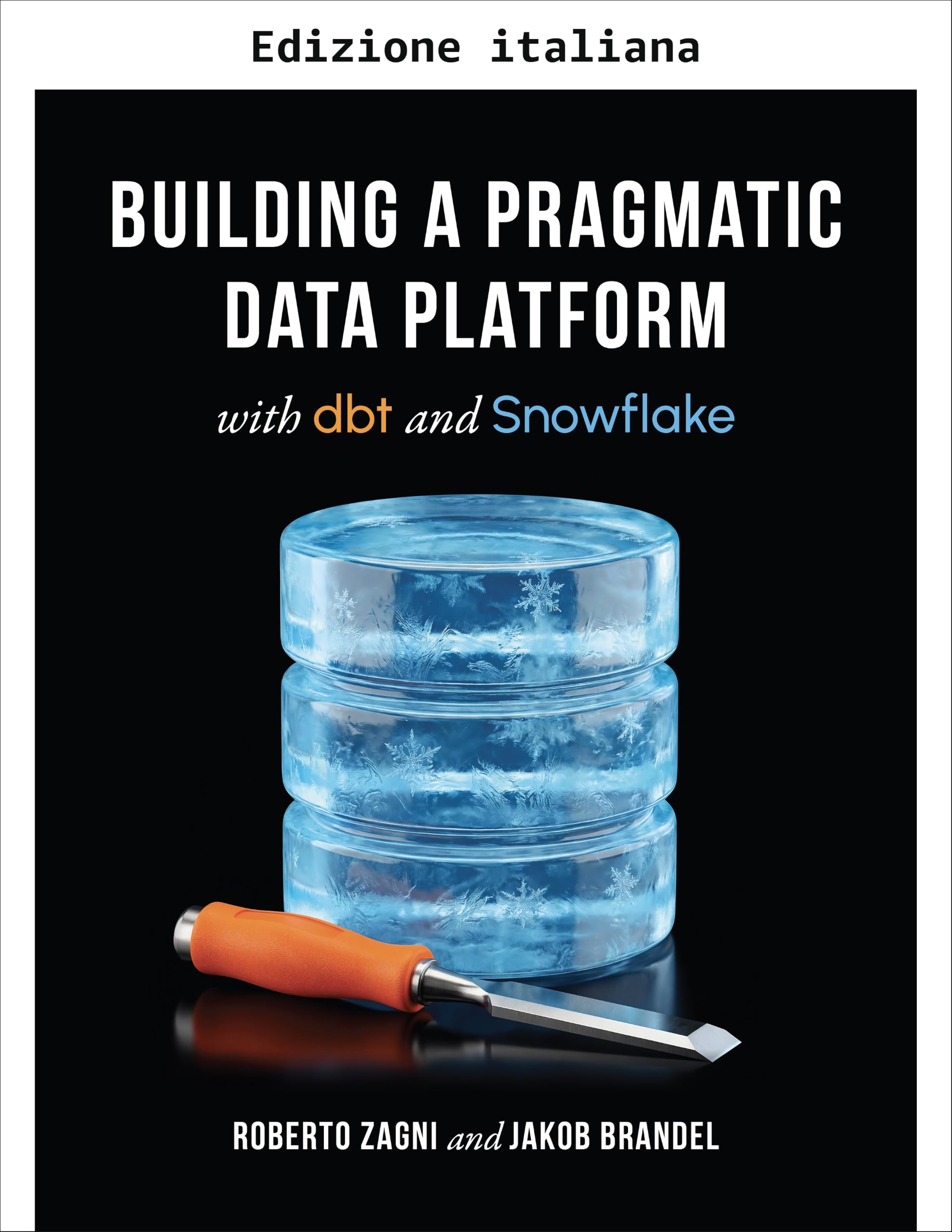 Costruire una piattaforma dati pragmatica con dbt e Snowflake