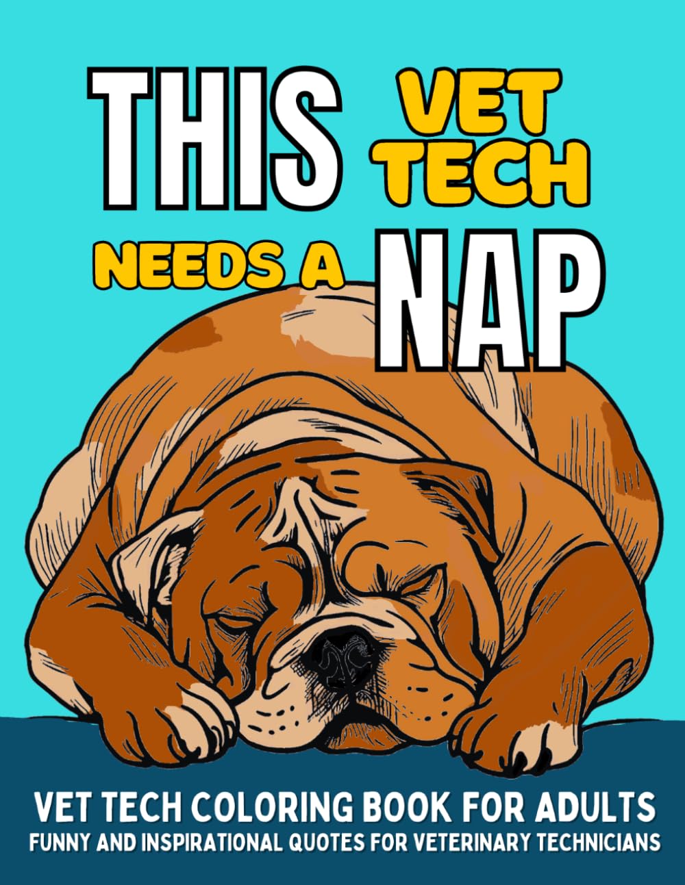 Vet Tech Coloring Book: Veterinary Technicians Funny Quotes - Stress Relief and Relaxation for Adults