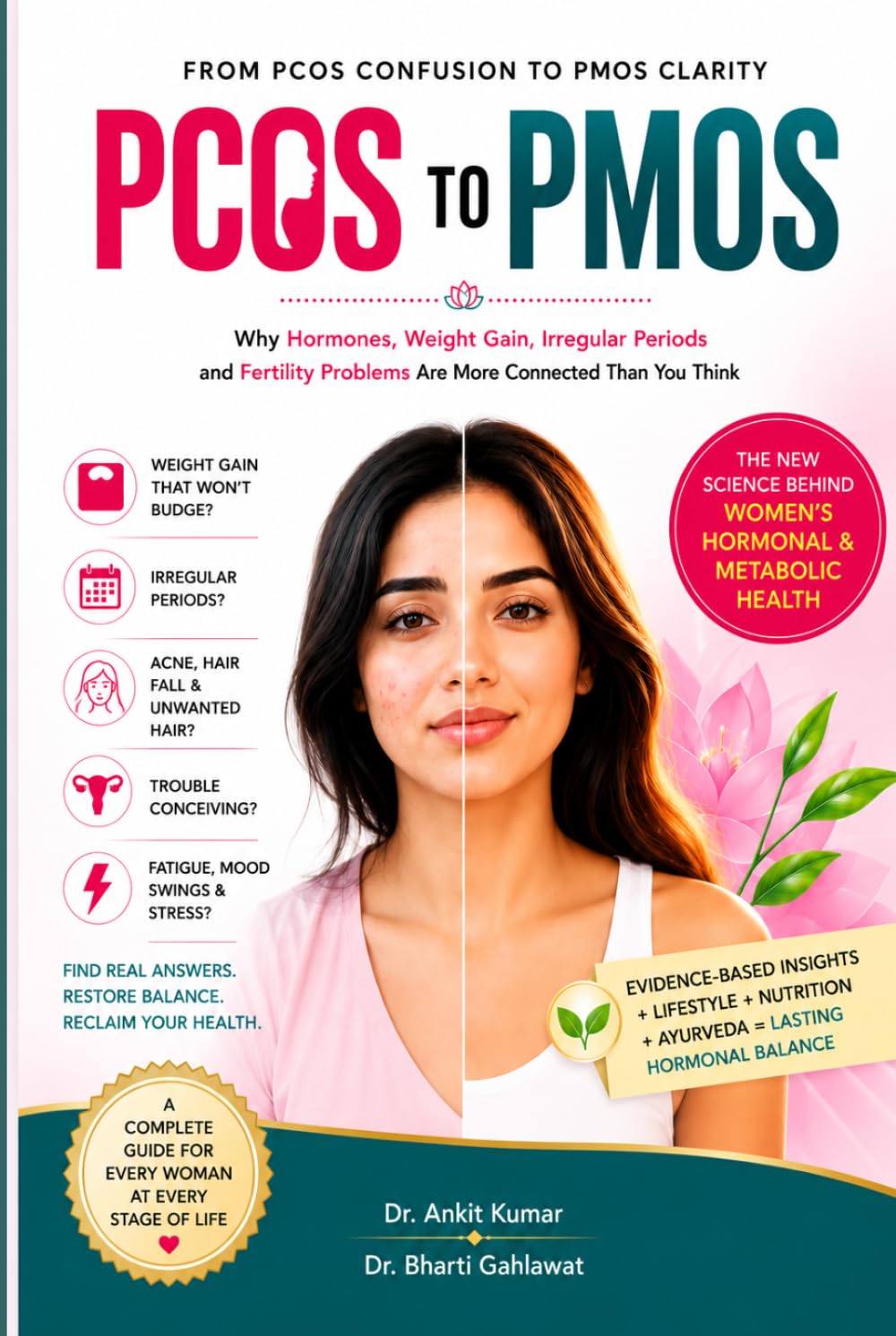 PCOS to PMOS: Why Hormones, Weight Gain, Irregular Periods and Fertility Problems Are More Connected Than You Think (The Natural Reversal Series ... diseases. Reclaim your life—naturally))