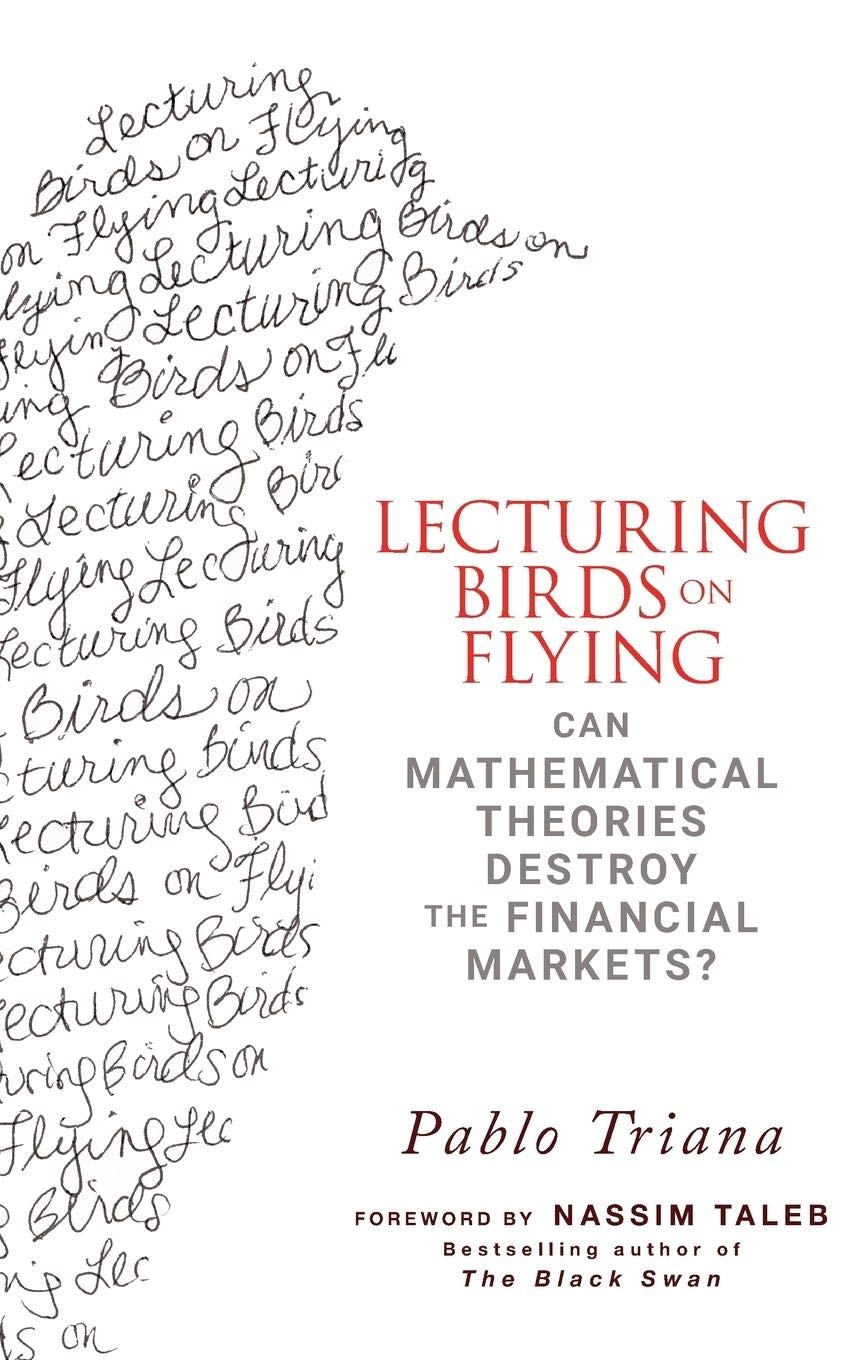 Lecturing Birds on Flying by Pablo Triana, Nassim Nicholas Taleb - 9780470406755