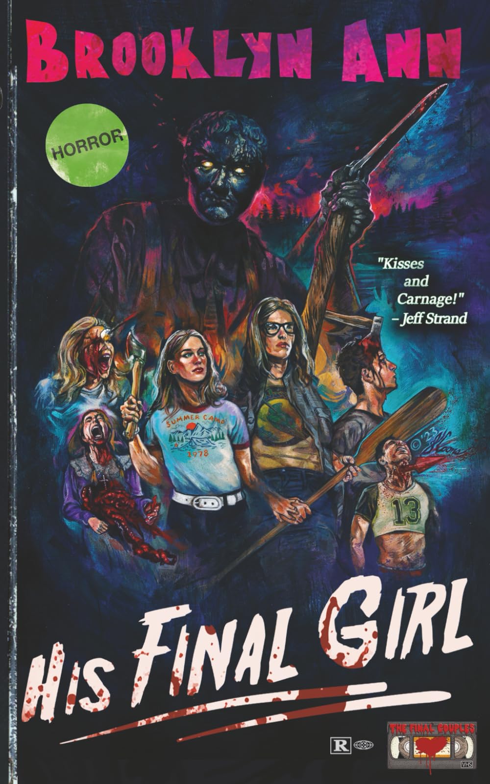 His Final Girl: A Summer Camp Slasher Romance (The Final Couples)