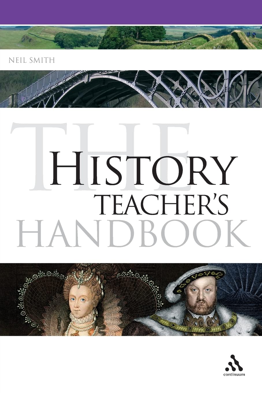 History Teacher's Handbook: 8 (Continuum Education Handbooks)