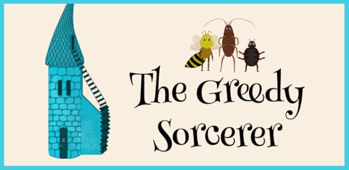 The Greedy Sorcerer
