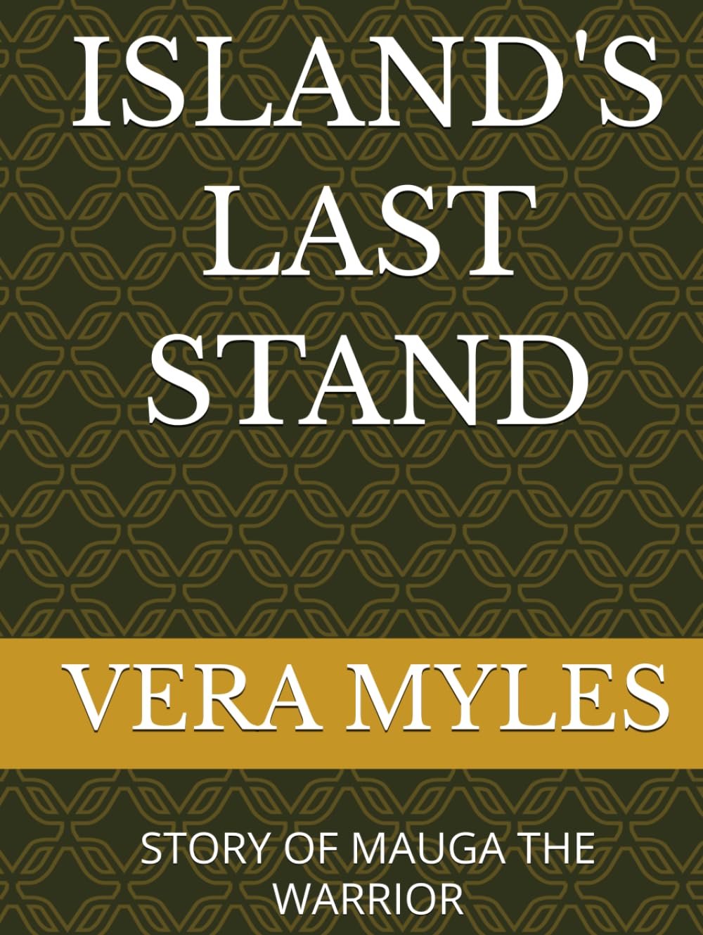 ISLAND'S LAST STAND: STORY OF MAUGA THE WARRIOR