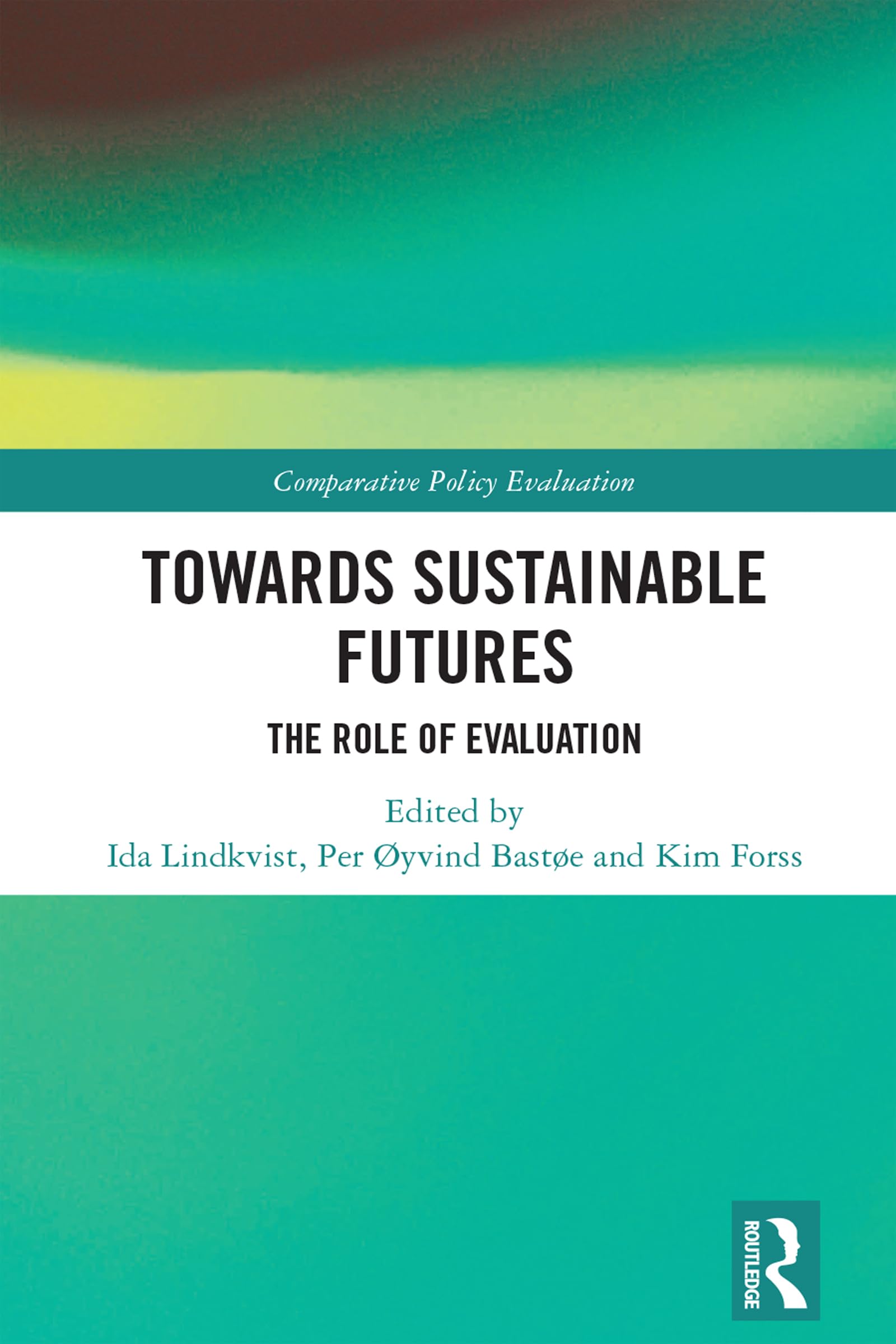 Towards Sustainable Futures: The Role of Evaluation (Comparative Policy Evaluation)