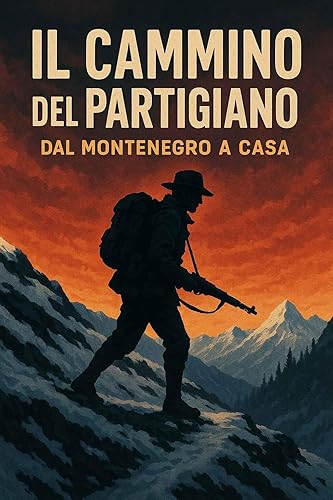 Il cammino del partigiano