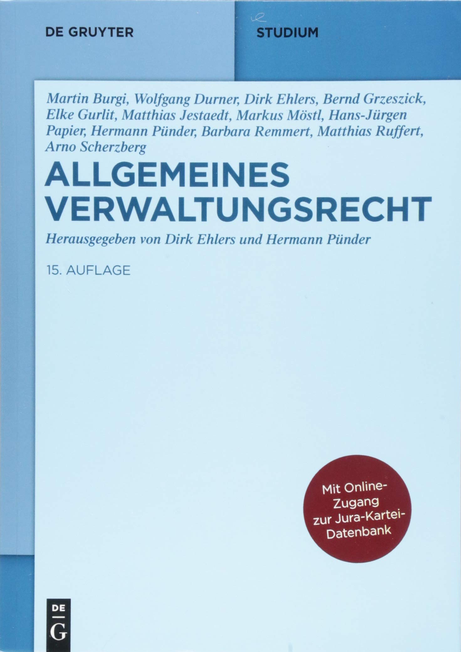 Allgemeines Verwaltungsrecht: Mit Online-Zugang zur Jura-Kartei-Datenbank (De Gruyter Studium)