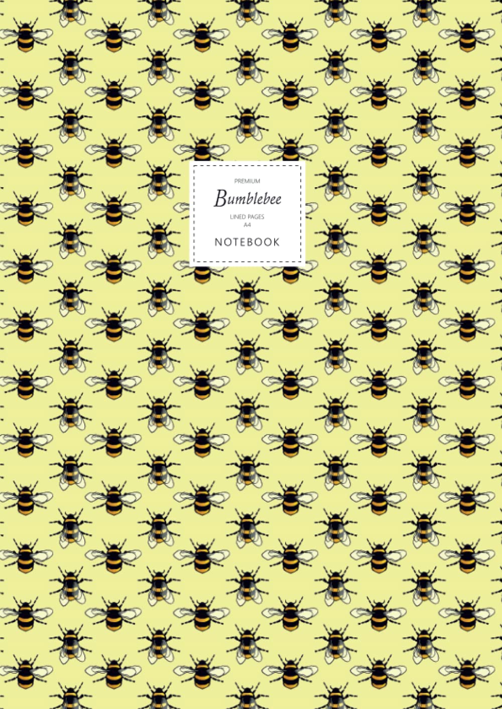 Bumblebee Notebook - Lined Pages - A4 - Premium: (Yellow Edition) Fun notebook 192 lined pages (A4 / 8.27x11.69 inches / 21x29.7cm)