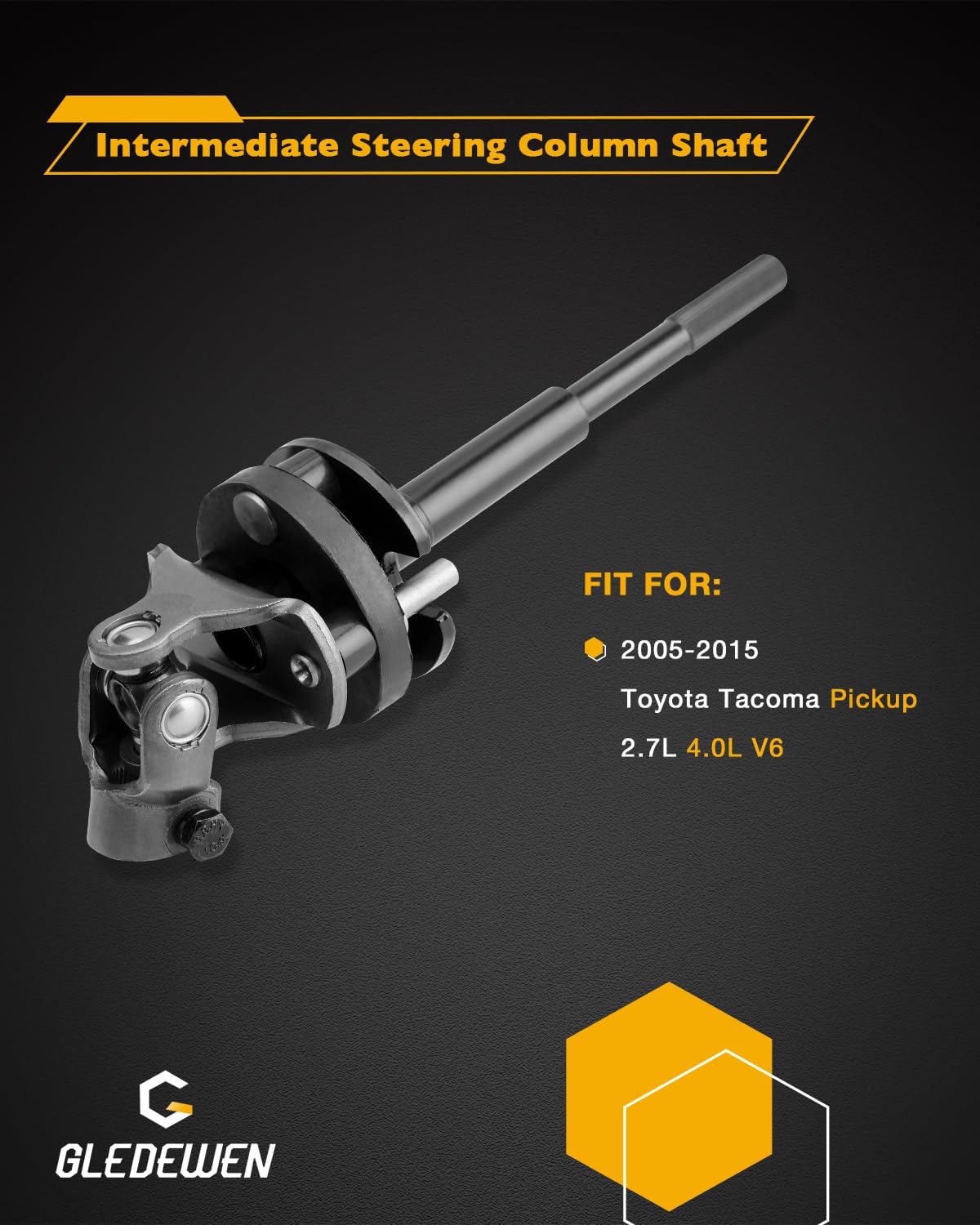Gledewen Intermediate Steering Shaft, Compatible with Toyota Tacoma 2005-2015 2.7 4.0 L V6, Replaces 45220-04010, 4522004010, 425-602, Durable Steering Column Shaft