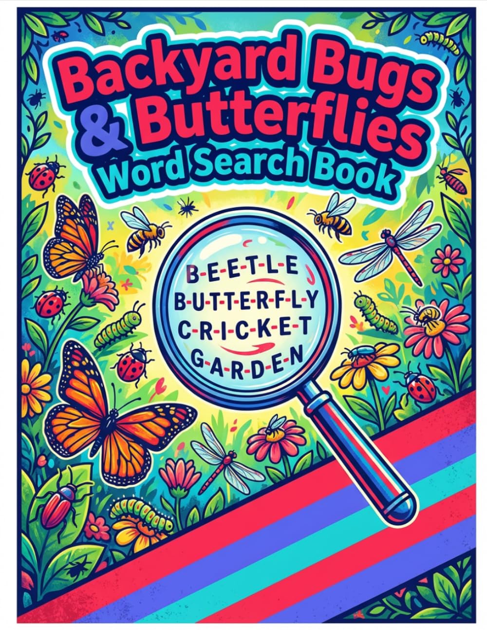 Backyard Bugs & Butterflies Word Search: 50 Nature-Themed Puzzles for Kids and Adults | Large Print Insect Activity Book with 1,000+ Words | Discover Bees, Beetles, Spiders, and More!