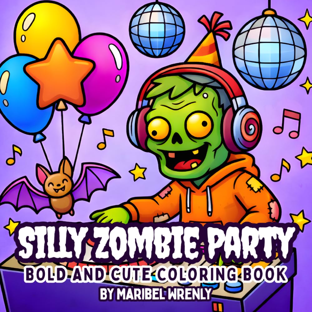Silly Zombie Party: Bold and Cute Coloring Book: Playful Undead Characters and Fun Spooky Scenes for Relaxing, Easy Coloring (Whimsy Escapes: A Calming Coloring Journey)