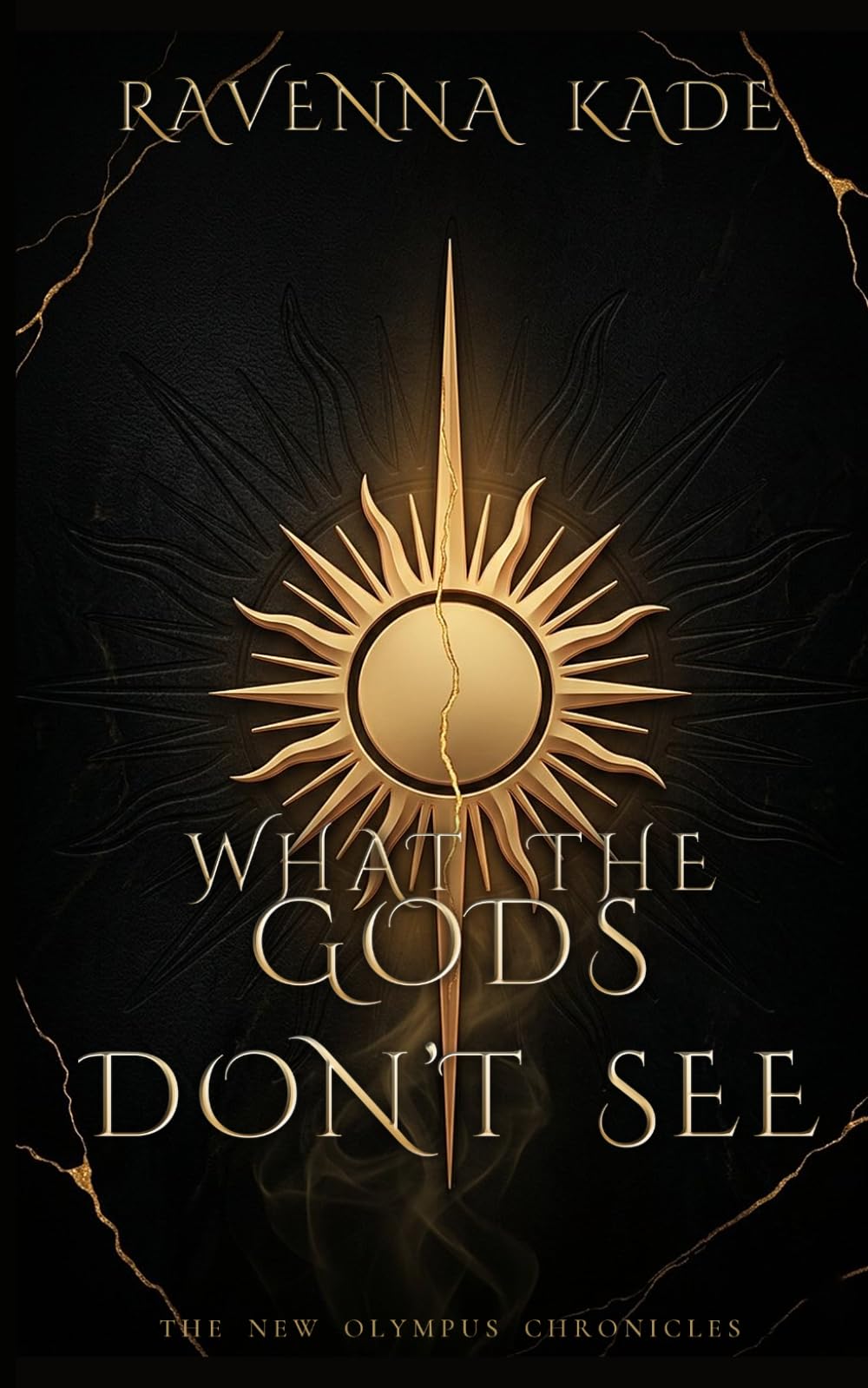 WHAT THE GODS DON'T SEE