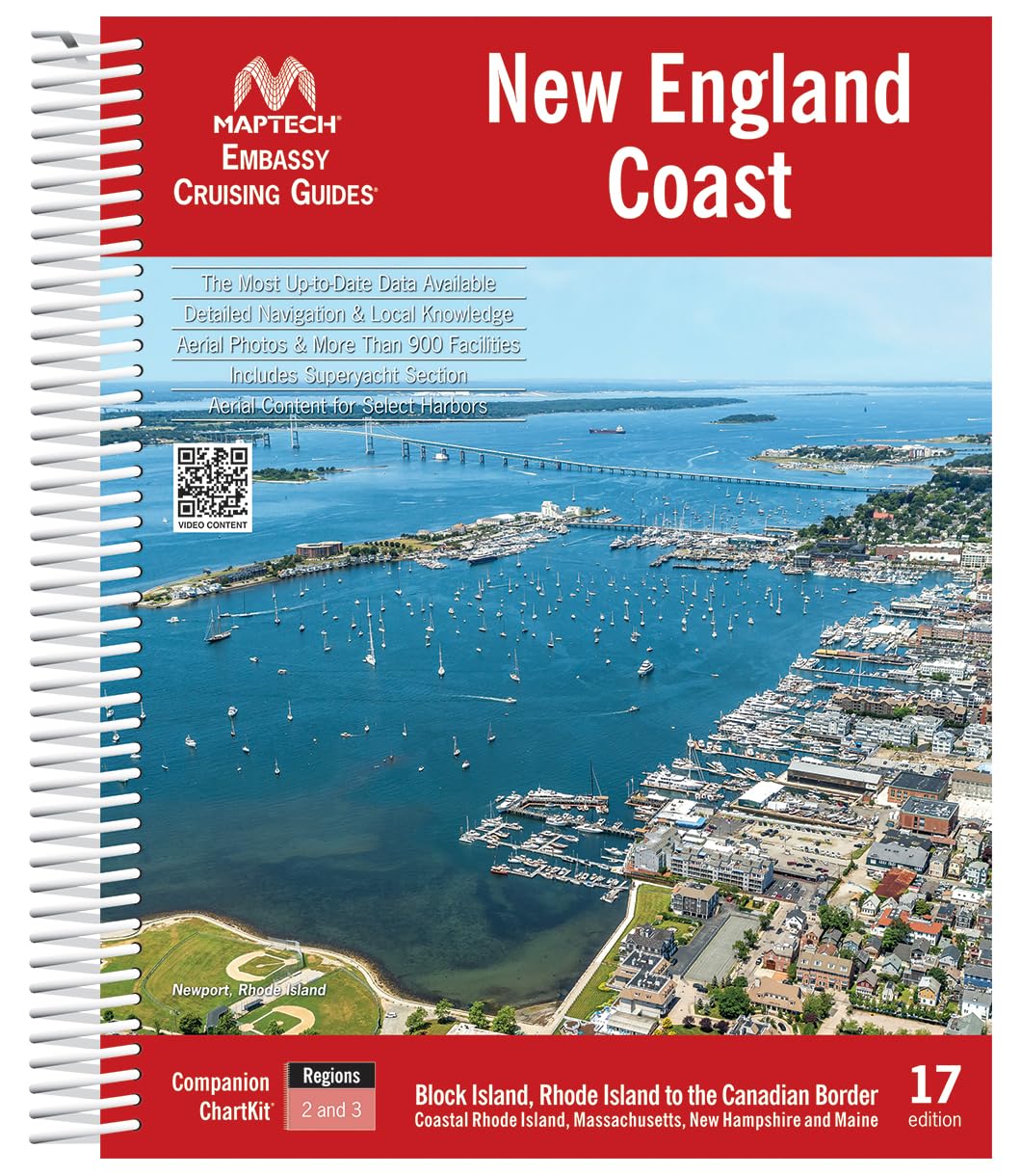 Maptech Embassy Cruising Guide, New England Coast 17th Edition, Block Island to Canadian Border, Coastal Navigation Guide with 900+ Facilities, Spiral-Bound, 626 Pages      Spiral-bound – July 9, 2025