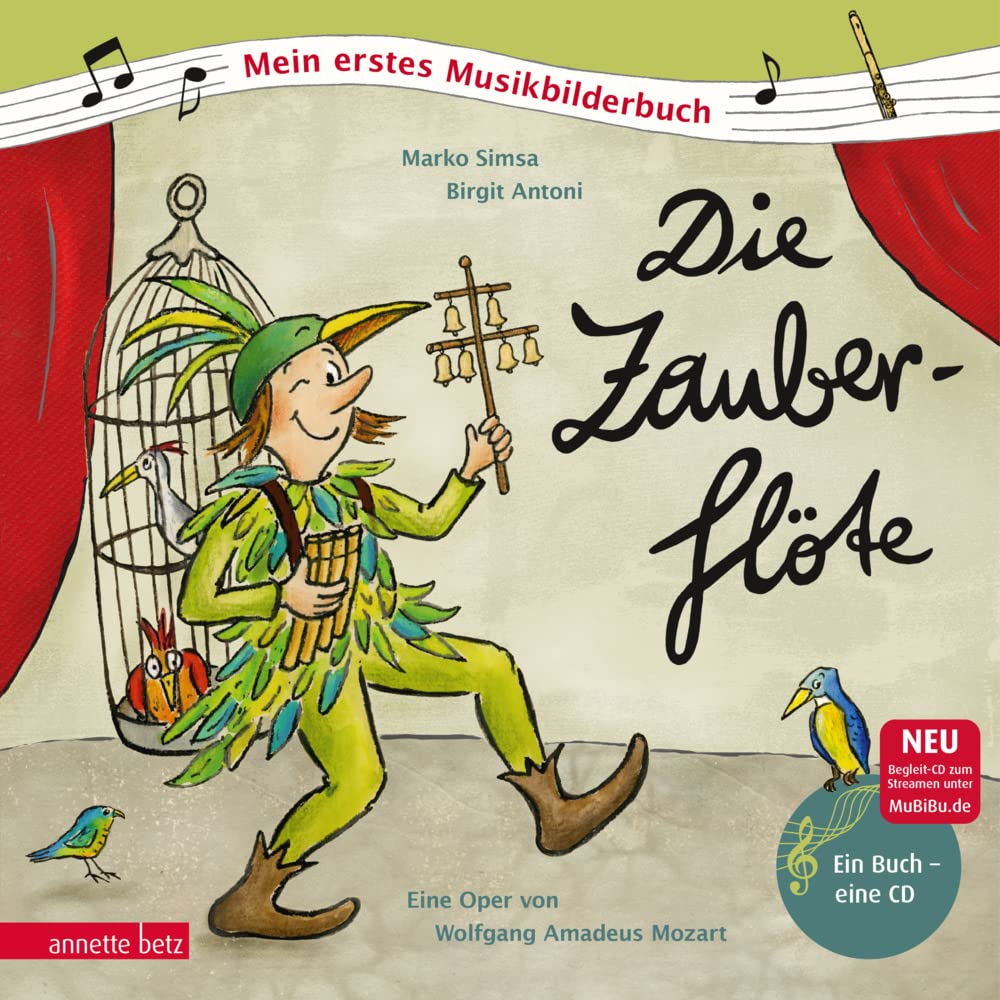 Die Zauberflöte: Mein erstes Musikbilderbuch mit CD