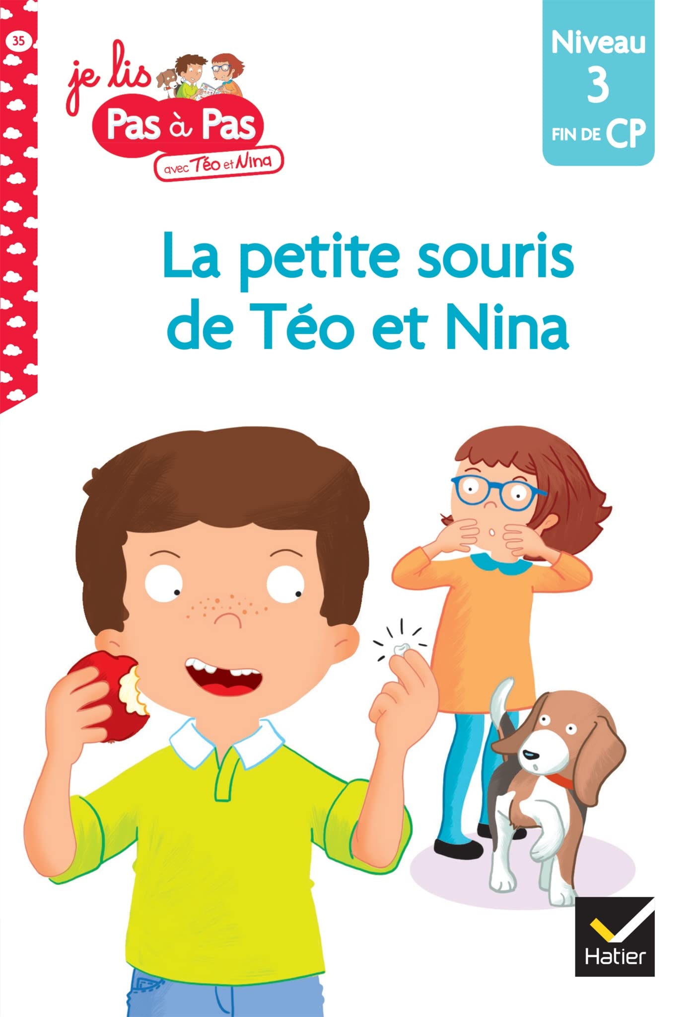 Téo et Nina Fin de CP Niveau 3 - La petite souris de Téo et Nina: Niveau 3 Fin de CP