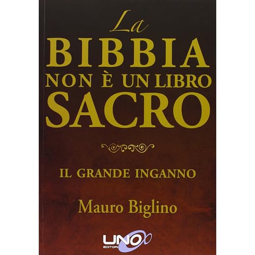 La Bibbia non è un libro sacro. Il grande inganno