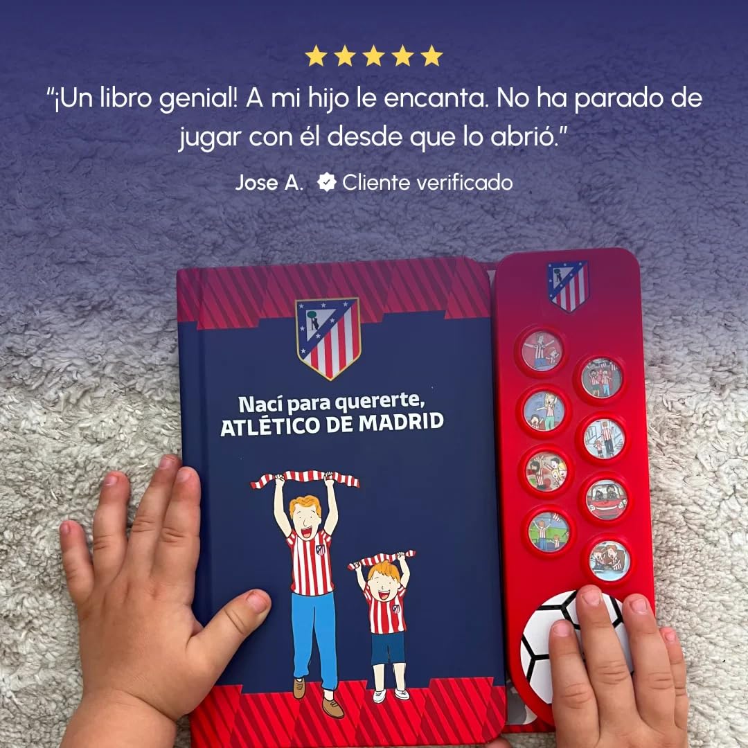 Fans Legacy - Libro de Sonido Interactivo Oficial Con Licencia Del Atlético de Madrid Para Niños, 8 Cánticos de Aficionados, Mayores de 2 Años