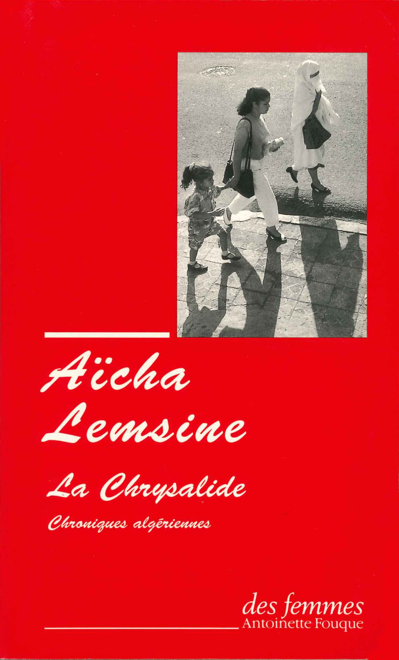 Aicha Lemsine: Chroniques algériennes (Des femmes Poche)
