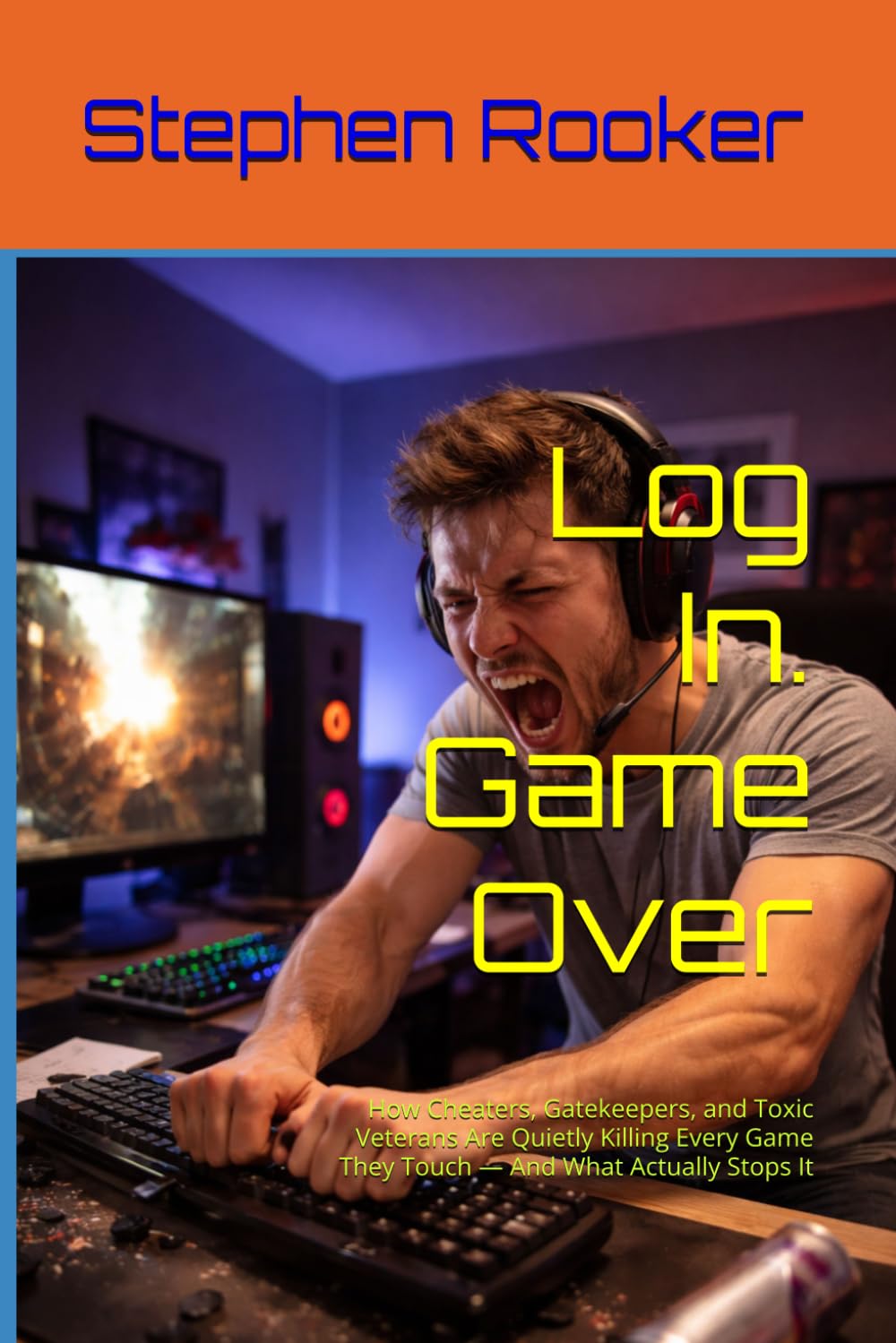 Log In. Game Over: How Cheaters, Gatekeepers, and Toxic Veterans Are Quietly Killing Every Game They Touch — And What Actually Stops It