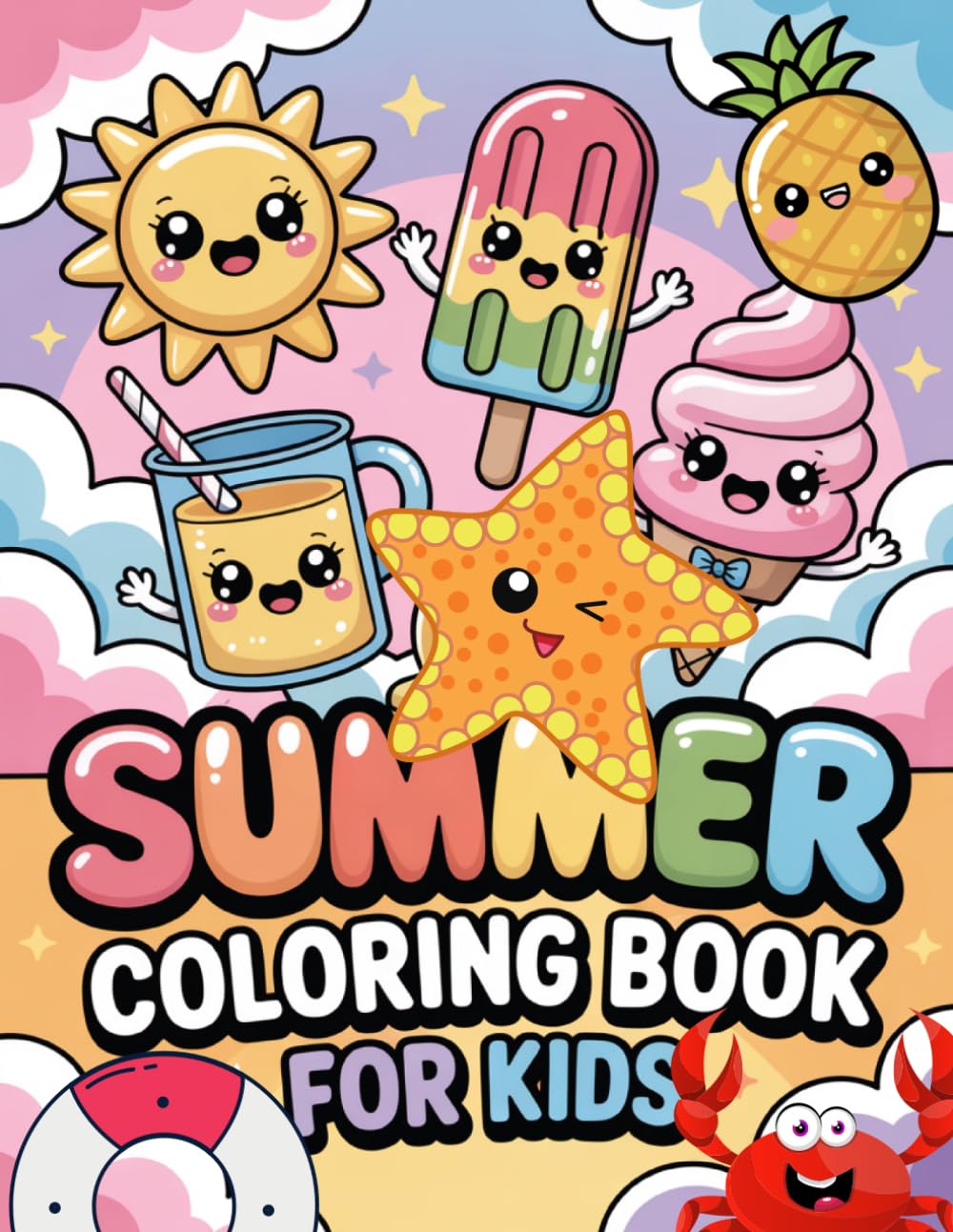 Summer Coloring Book for Kids Ages 3–6: Fun and Easy Summer Coloring Pages | 49 Cute Designs of Beach, Animals, Ice Cream & Vacation Activities