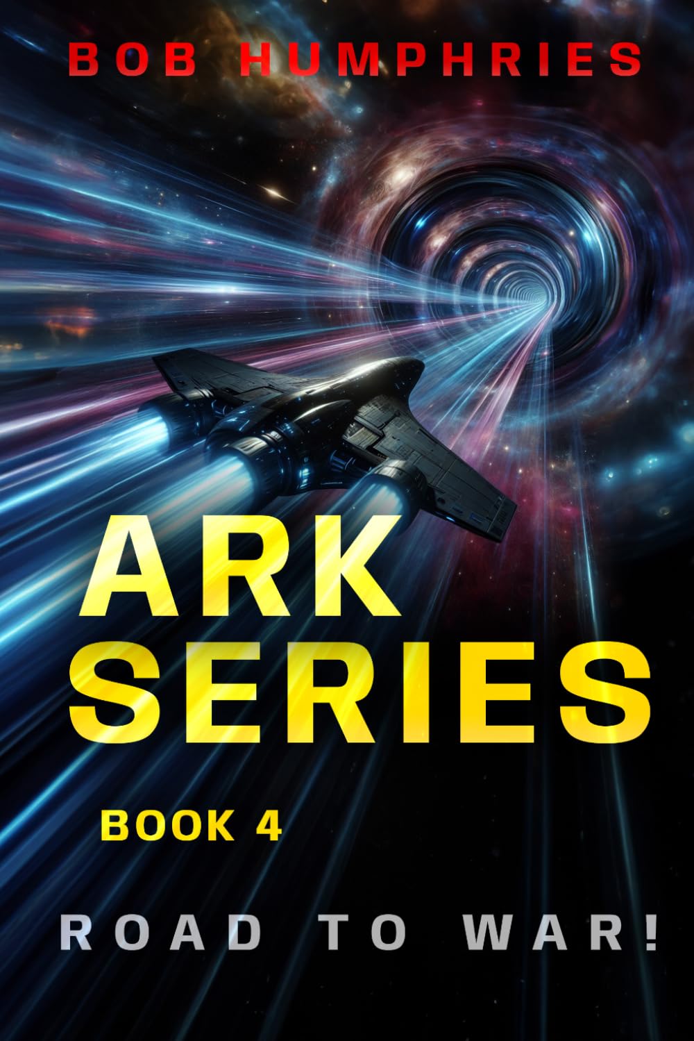 Road to War!: Book 4 (ARK Series)