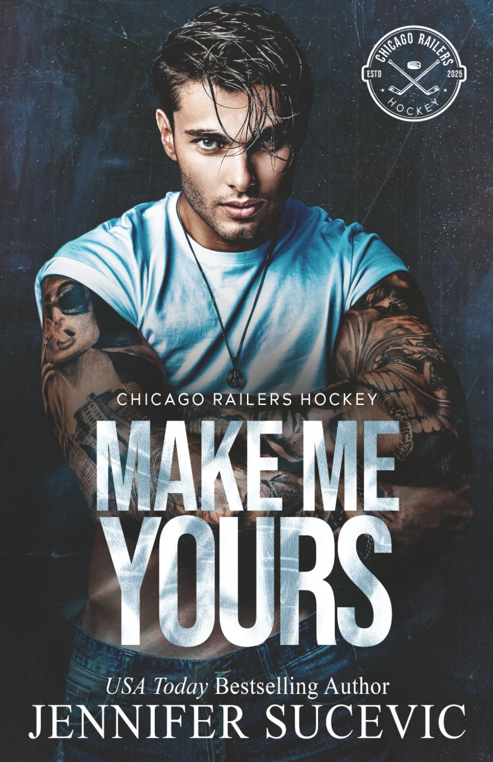 Make Me Yours: A Friends-to-Lovers Close Proximity Sports Romance (Chicago Railers Hockey)