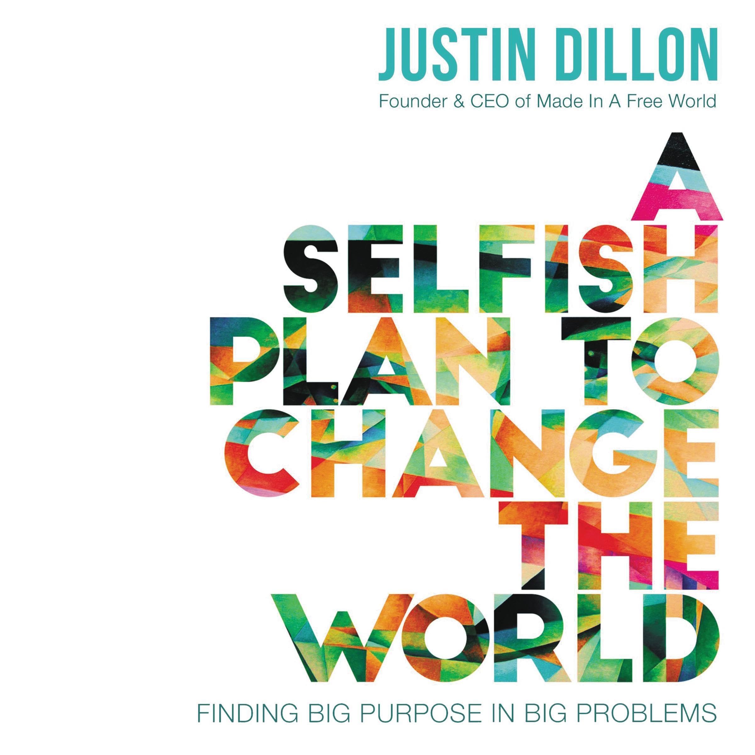 Cover art for A Selfish Plan to Change the World
