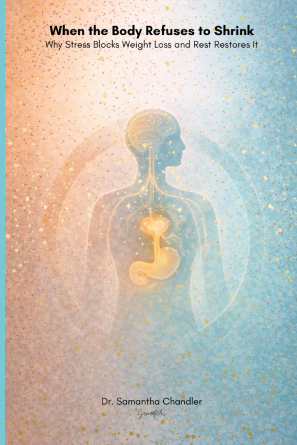 When the Body Refuses to Shrink: Why Stress Blocks Weight Loss and Rest Restores It
