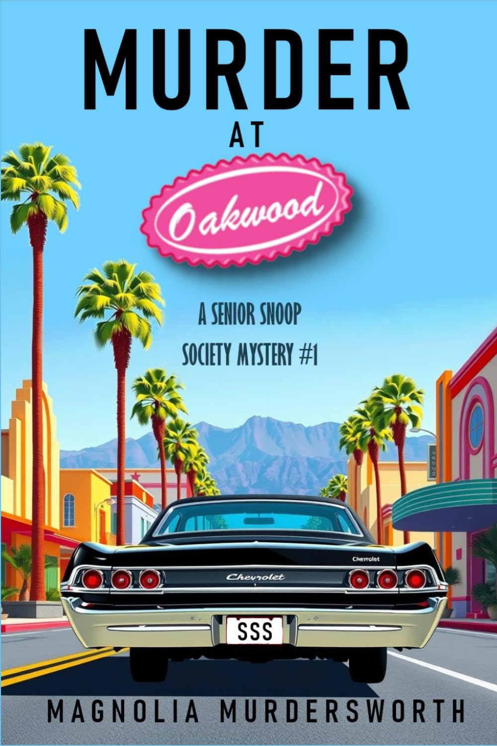 Murder at Oakwood (The Senior Snoop Society Mysteries)