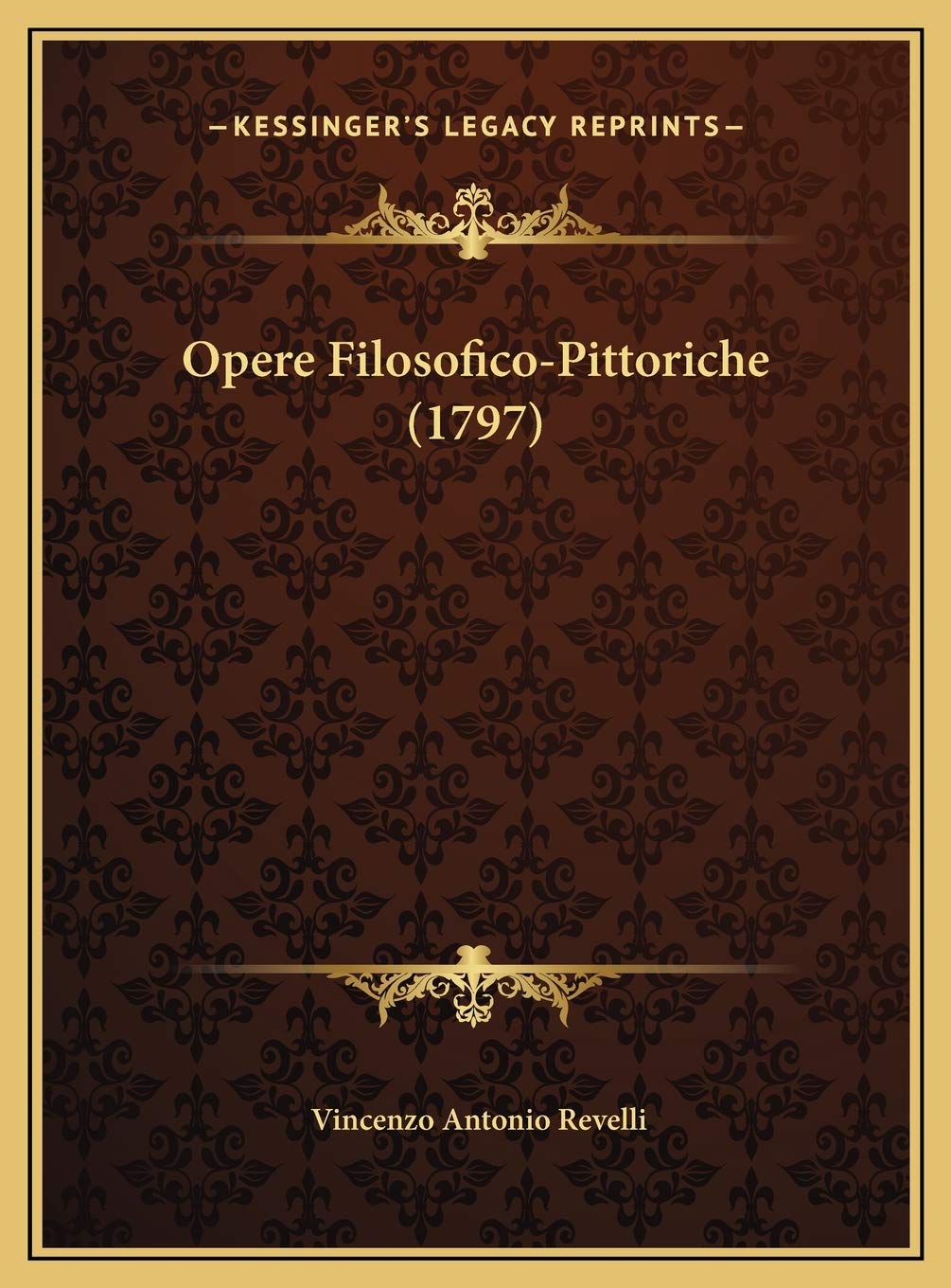 Opere Filosofico-Pittoriche (1797)