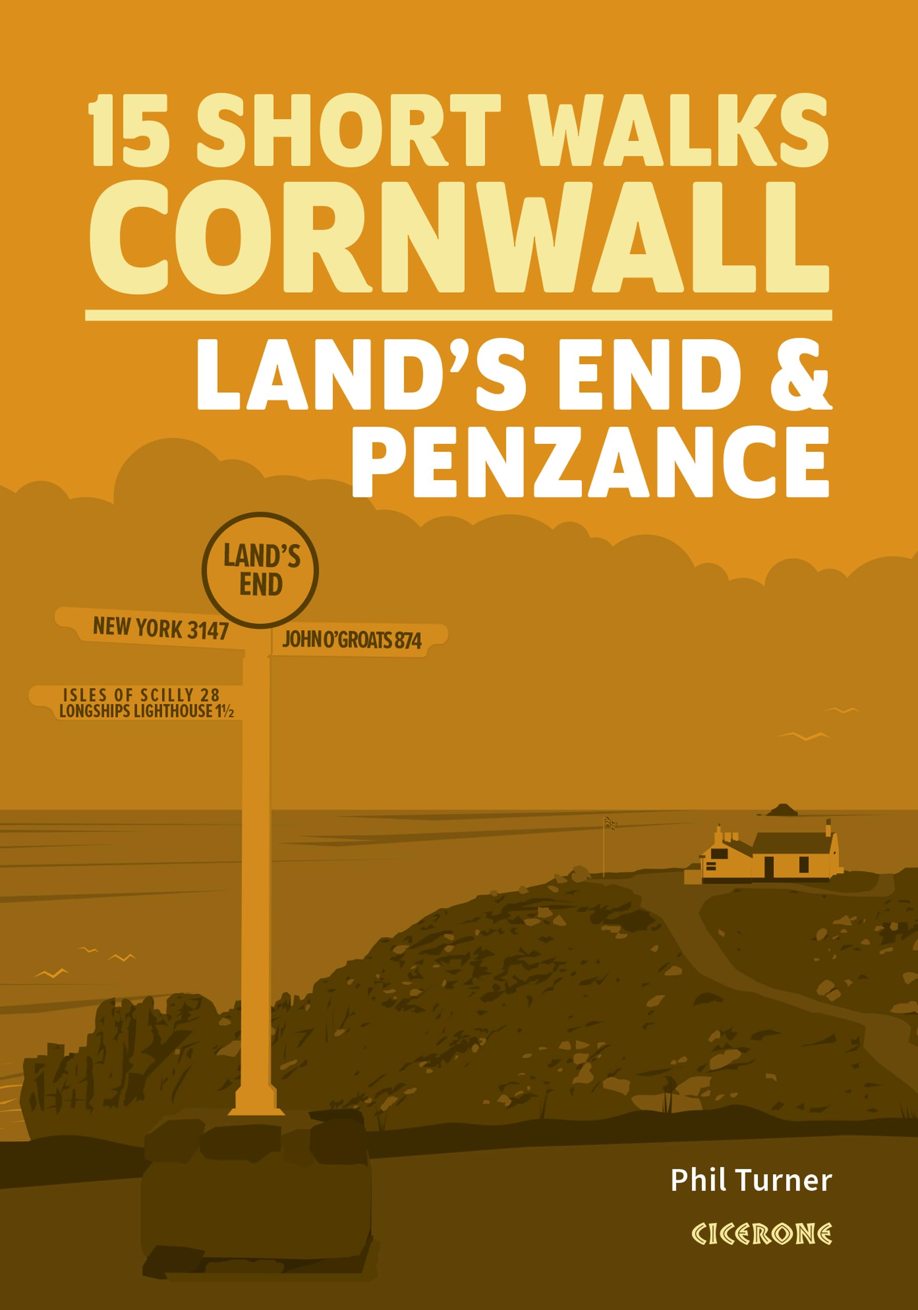 15 Short Walks in Cornwall: Land's End and Penzance (Cicerone Short Walk Guides)