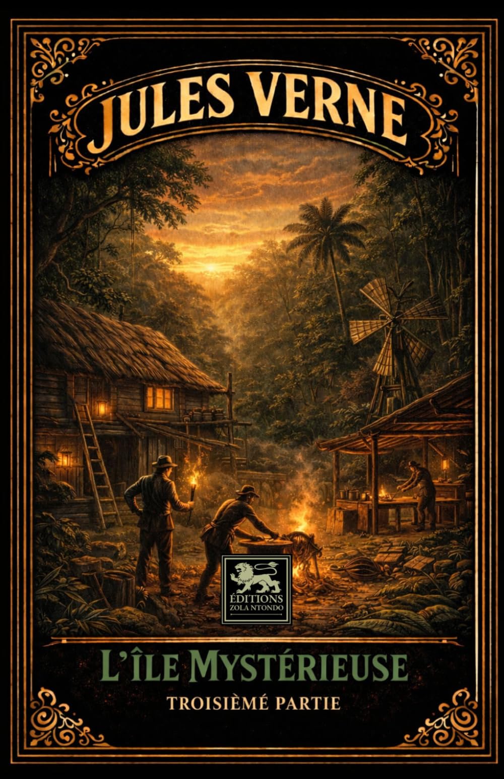 L’Île mystérieuse: Troisième partie — édition intégrale illustrée