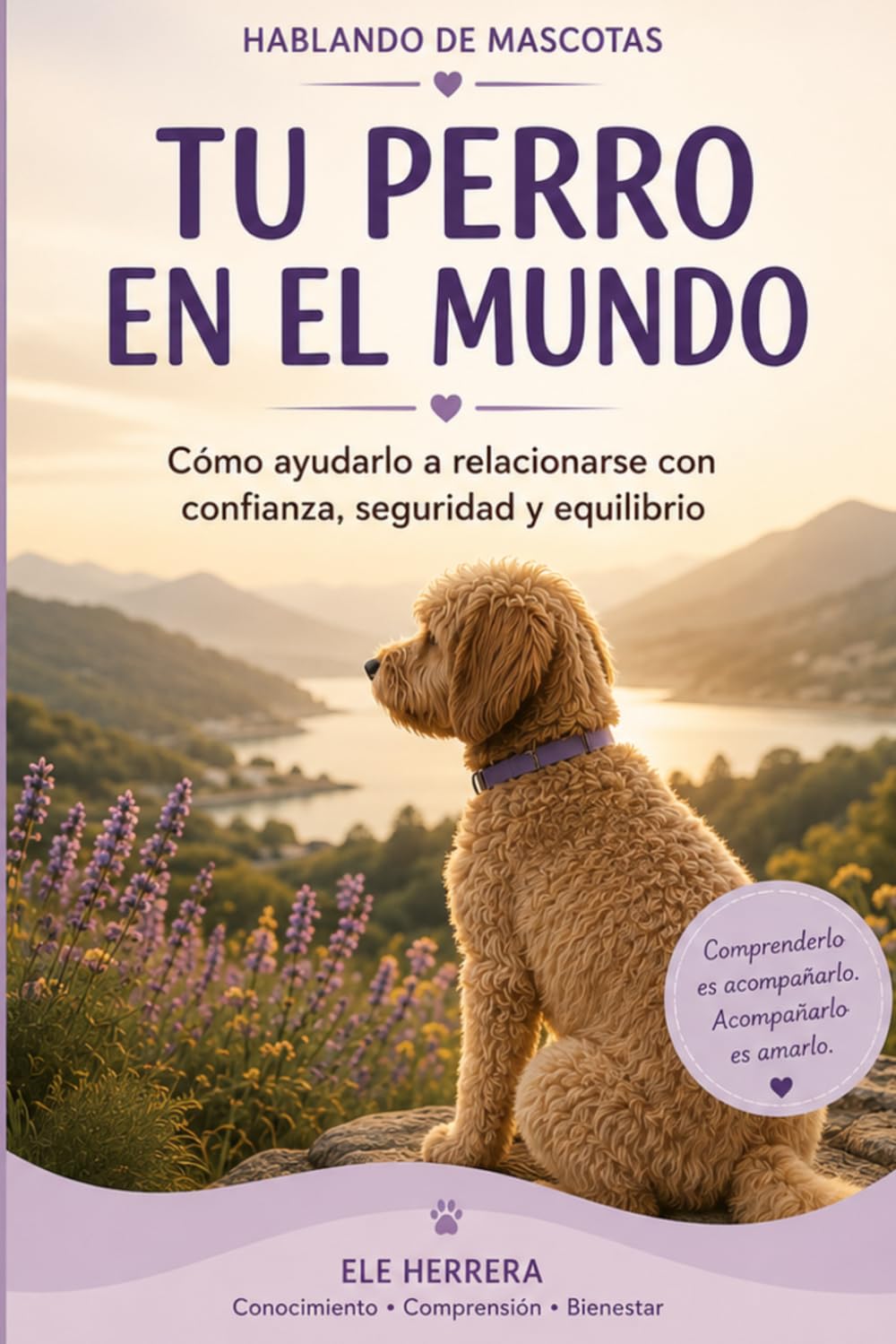 HABLANDO DE MASCOTAS: TU PERRO EN EL MUNDO