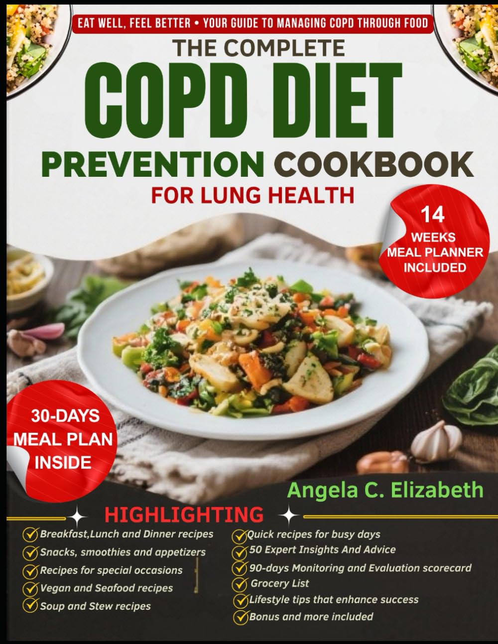 THE COMPLETE COPD PREVENTION COOKBOOK FOR LUNG HEALTH: COPD-Friendly Diet Plan, Recipes, and Lifestyle Tips for Supporting Lung Function and Breathing Health